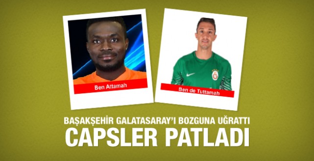 Başakşehir Galatasaray’ı bozguna uğrattı capsler patladı
