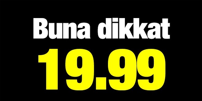 19.99 tuzağına dikkat!