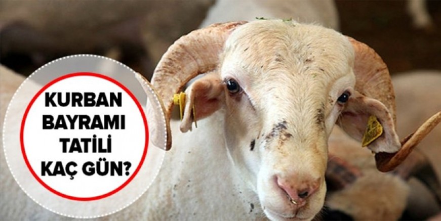 Kurban Bayramı tatili kaç gün?