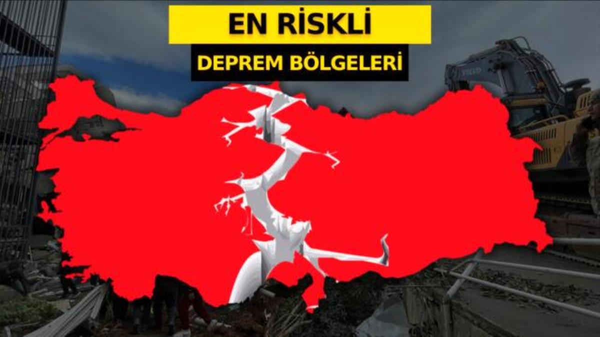 Türkiye’nin en riskli deprem bölgeleri nereler?