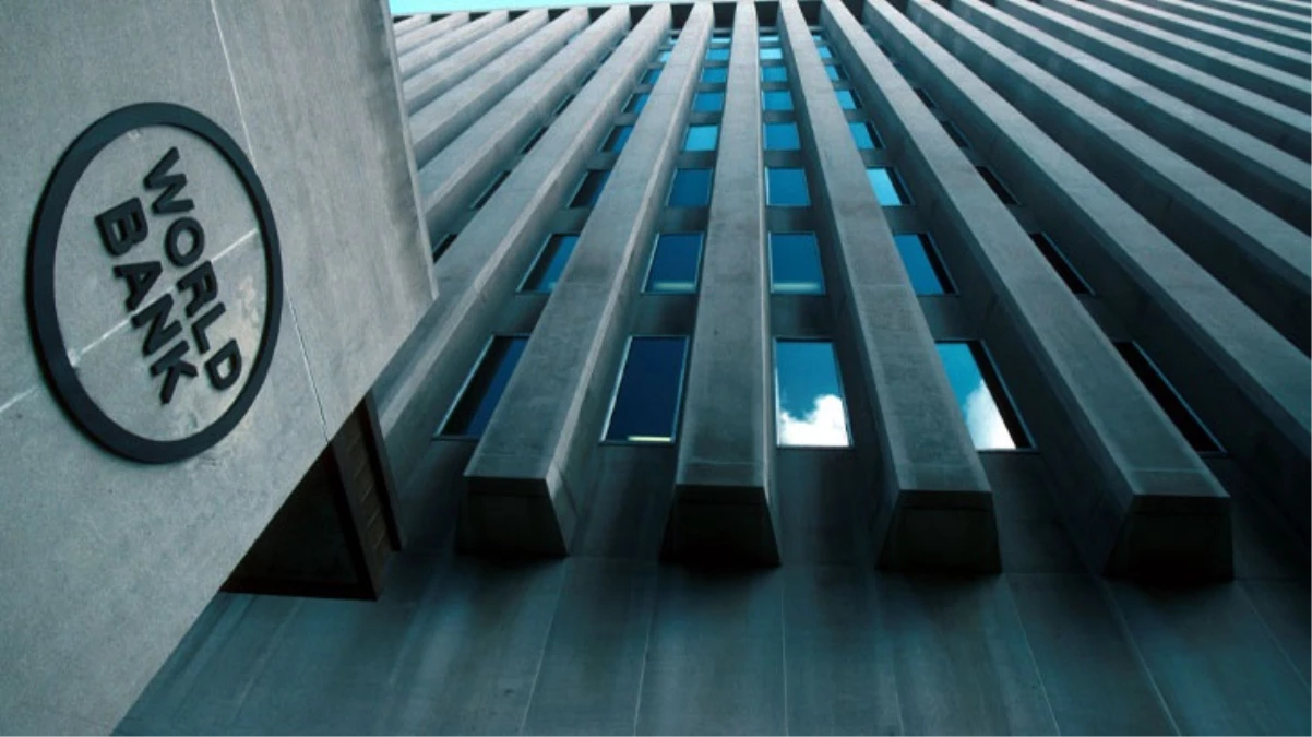 Dünya Bankası Türkiye’nin büyüme tahminini değiştirdi