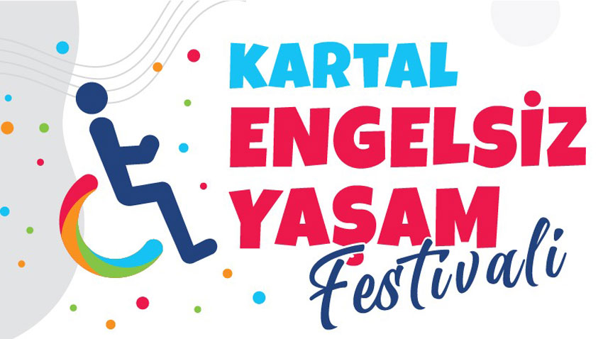 Kartal Belediyesi’nden ‘Engelsiz Yaşam Festivali’