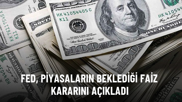 FED faiz kararını açıkladı!