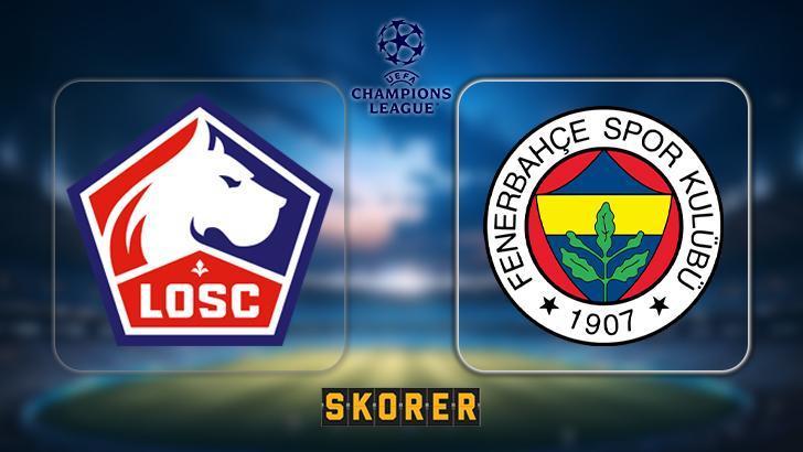 Lille – Fenerbahçe maçı ne zaman, saat kaçta, hangi kanalda?