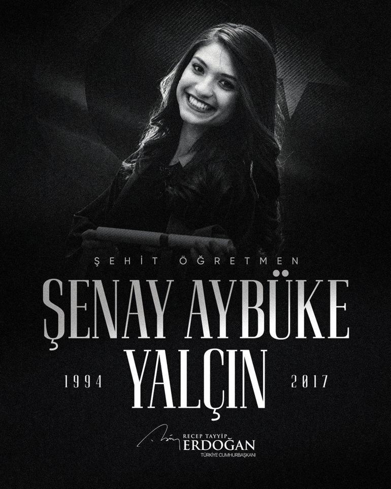 Cumhurbaşkanı Erdoğan, şehit öğretmen Şenay Aybüke Yalçın'ı andı